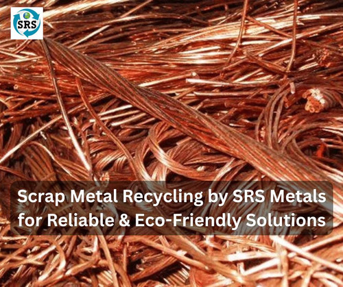 Scrap Metal Recycling by SRS Metals for Reliable & Eco Friendly Solutions.jpg