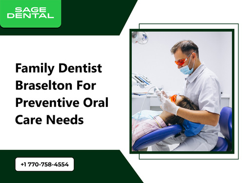 Family Dentist Braselton for Preventive Oral Care Needs.jpg