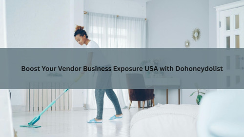 Boost Your Vendor Business Exposure USA with Dohoneydolist.jpg