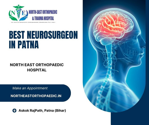 Best Neurosurgeon in Patna: North East Orthopaedic Hospital.jpg
