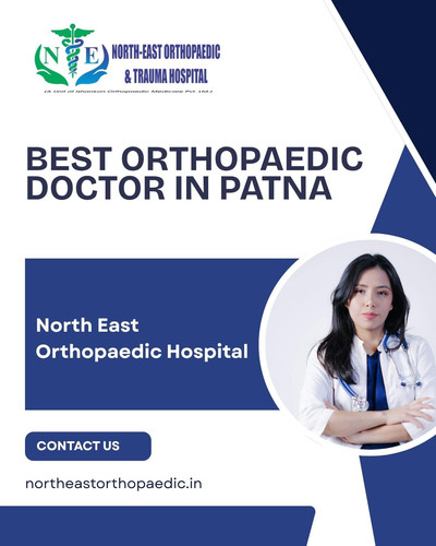 Best Orthopaedic Doctor in Patna: North East Orthopaedic Hospital.jpg