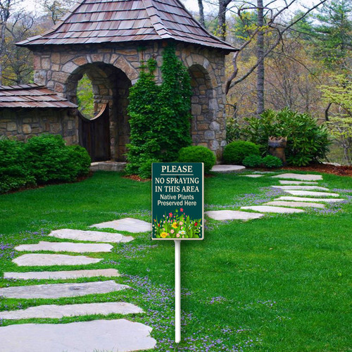 please no spraying in this area Native Plants Preserved Here 4.jpg