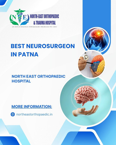 Best Neurosurgeon in Patna: North East Orthopaedic Hospital.jpg
