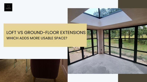 Loft Vs Ground Floor Extensions Which Adds More Usable Space.jpg