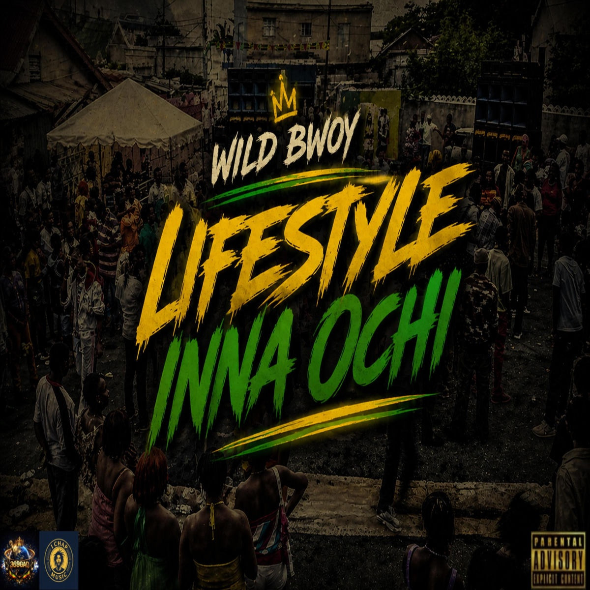 WILD BWOY - LIFESTYLE INNA OCHI