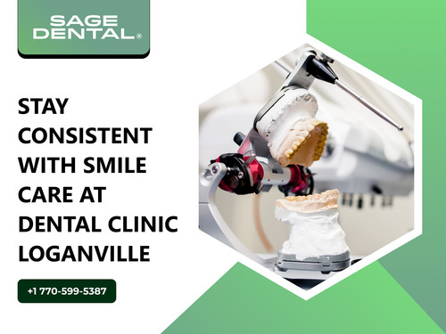 Stay Consistent with Smile Care at Dental Clinic Loganville.jpg