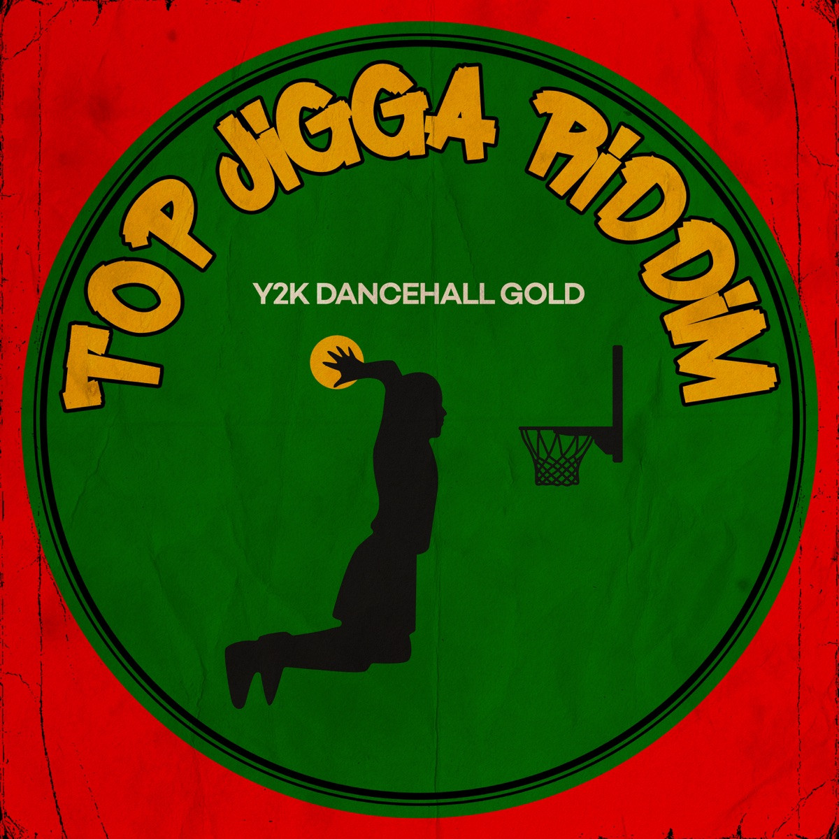 Y2K Dancehall Gold - Top Jigga Riddim (EP) (Album) 2026 Release