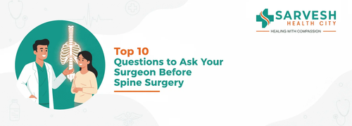 top 10 questions to ask your surgeon before spine surgery.png