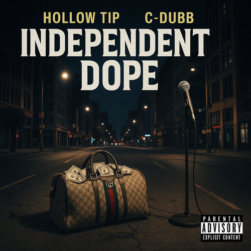 00 hollow tip and c dubb independent dope single web 2025.jpg