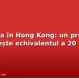 Benzina în Hong Kong: un preț care depășește echivalentul a 20 de lei