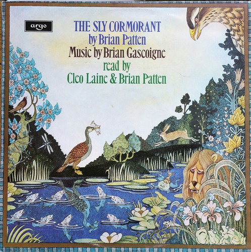 Brian Gascoigne, Brian Patten, Cleo Laine – The Sly Cormorant.jpg