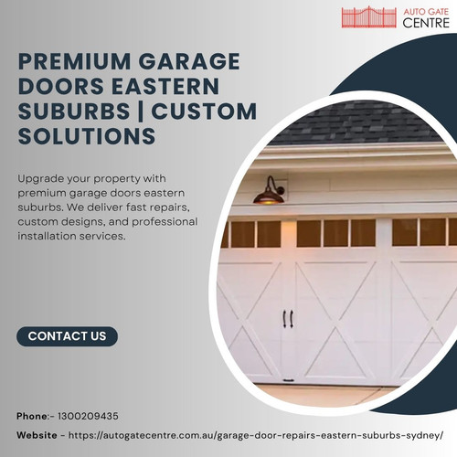 Premium Garage Doors Eastern Suburbs Custom Solutions.jpg