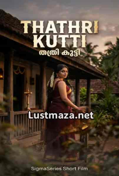 Thathri Kutti (2026) SigmaSeries Uncut Malayalam Hot Short Film | WEB-DL X264 1080p Download