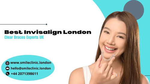 Best Invisalign London – Clear Braces Experts UK.jpg