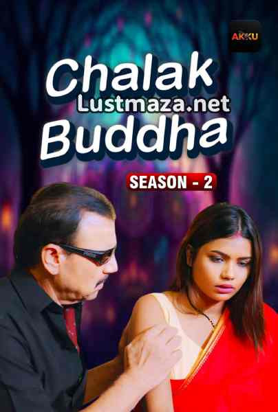 Chalak Buddha (2026) S02 E05 Akkuott Hindi Hot Web Series | WEB-DL X264 1080p Download