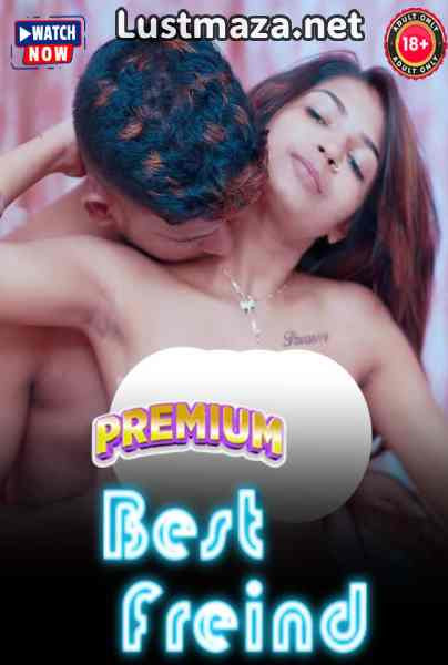 Best Freind (2026) Uncut Hindi Hot Short Film | WEB-DL X264 1080p Download