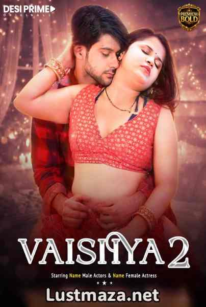 Vaishya (2026) S01 E02 Desi Prime Hindi Hot Web Series | WEB-DL X264 1080p Download