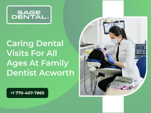 Caring Dental Visits for All Ages at Family Dentist Acworth.jpg
