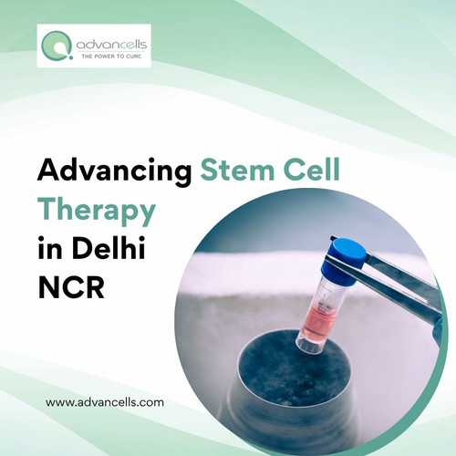 Advancing Stem Cell Therapy in Delhi NCR.jpg