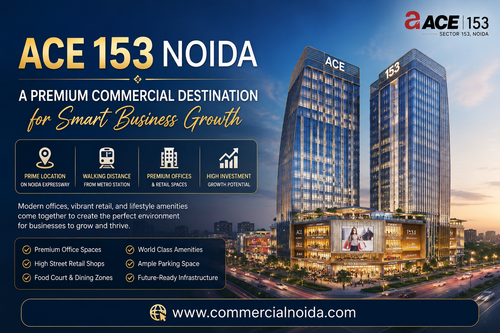 ACE 153 Noida – A Premium Commercial Destination for Smart Business Growth.png
