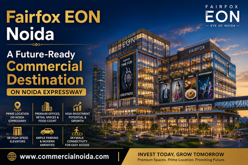 Fairfox EON Noida – A Future Ready Commercial Destination.png