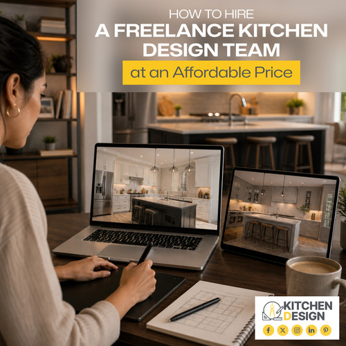 How to Hire a Freelance Kitchen Design Team at an Affordable Price.jpg