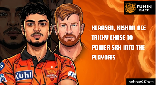 Klaasen & Kishan Fire SRH Into the Playoffs!| Funinrace.png