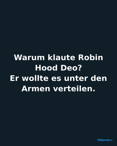warum klaute robin hood deo er wollte es unte ig.jpg