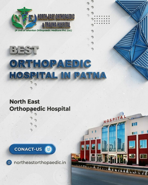 Best Orthopaedic Hospital in Patna: North East Orthopaedic Hospital.jpg