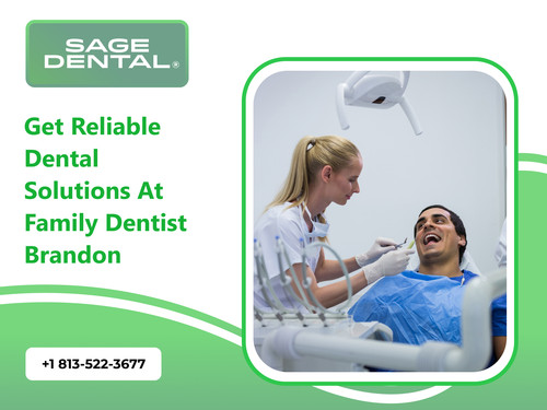 Get Reliable Dental Solutions at Family Dentist Brandon.jpg