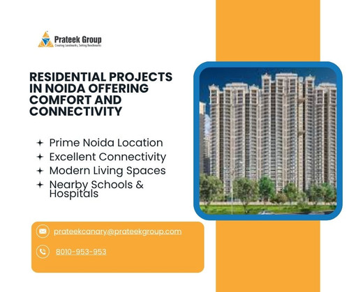Residential Projects in Noida Offering Comfort and Connectivity.jpg