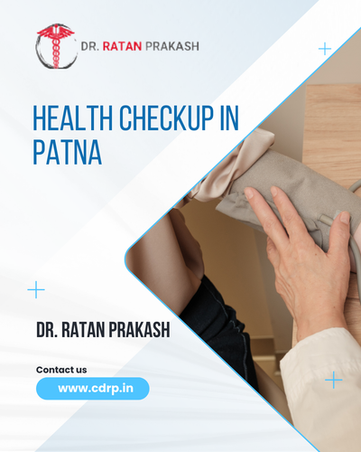 Full Body Checkup in Patna: Dr. Ratan Prakash.png