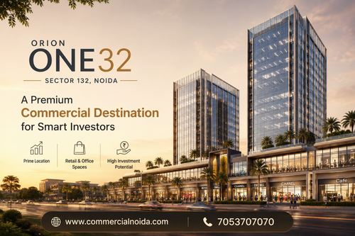 Orion One32 Sector 132 Noida – A Premium Commercial Destination for Smart Investors.png