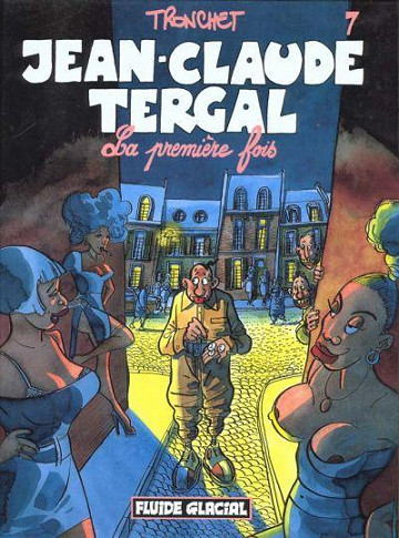 Jean-Claude Tergal - Tome 07 - La première fois