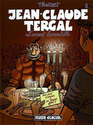 Jean-Claude Tergal - Tome 08 - L'amant lamentable Jean-Claude Tergal - Tome 08 - L'amant lamentable