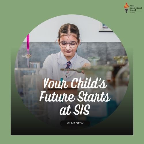 Secure Your Child's Future with Saini International School Admission.jpg