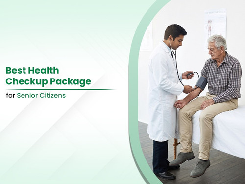 Best Health Checkup Package for Senior Citizens.jpg