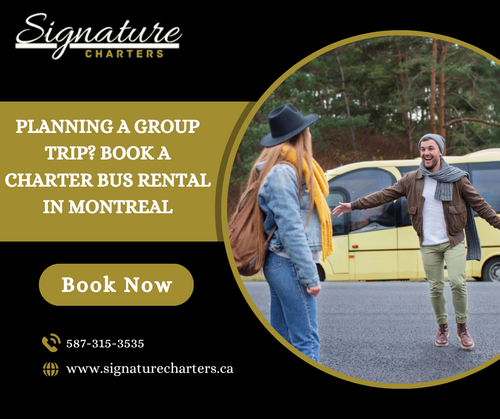 Planning a Group Trip ? Book a Charter Bus Rental in Montreal.png