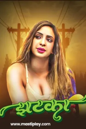 Jhataka (2026) MastiPlay Short Film