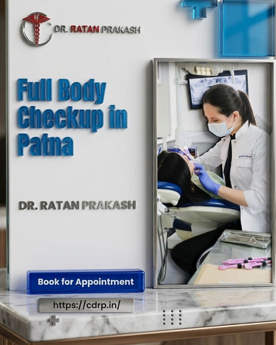 Full Body Checkup in Patna: Dr. Ratan Prakash.jpg