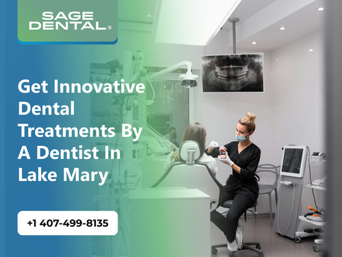 Get Innovative Dental Treatments by a Dentist in Lake Mary.jpg