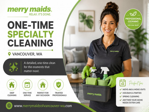 One-Time Specialty Cleaning Vancouver WA for a Fresh and Healthier Home.jpg