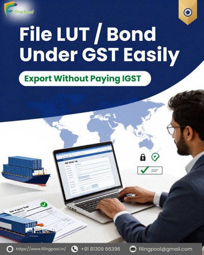 File LUT / Bond under GST Services in India by filingpool.jpg