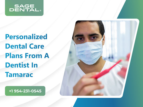 Personalized Dental Care Plans from a Dentist in Tamarac.jpg