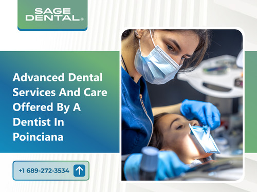 Advanced Dental Services and Care Offered by a Dentist in Poinciana.jpg