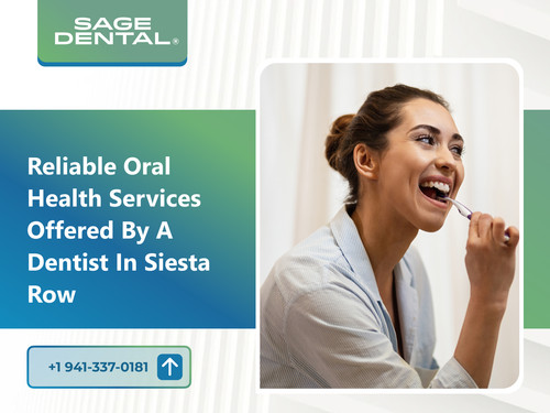 Reliable Oral Health Services Offered by a Dentist in Siesta Row.jpg