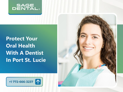 Protect Your Oral Health with a Dentist in Port St. Lucie.jpg