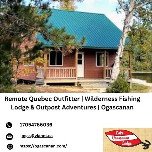 Remote Quebec Outfitter Wilderness Fishing Lodge & Outpost Adventures Ogascanan(1).jpg
