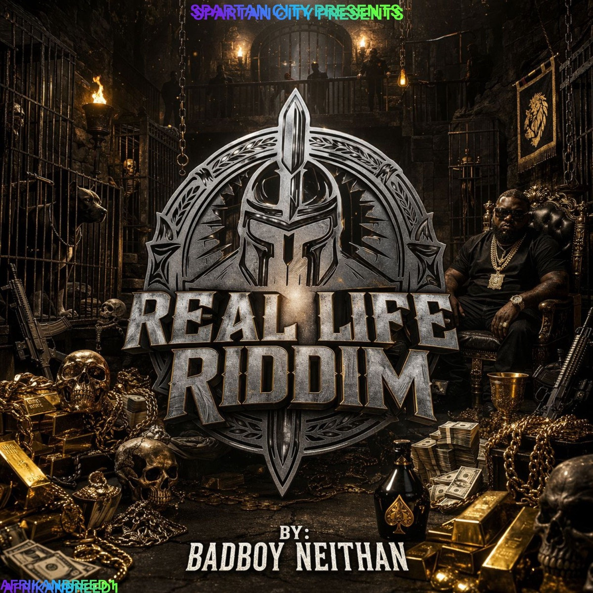 Real Life Riddim (Spartan City) 2026