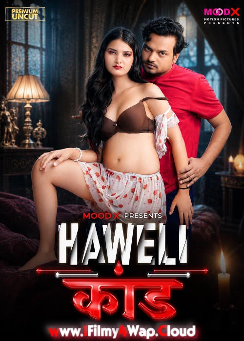 Haveli Kaand (2026) MoodX Hindi Hot Short Film HDRip X264 AAC 1080p | 720p | 480p Download